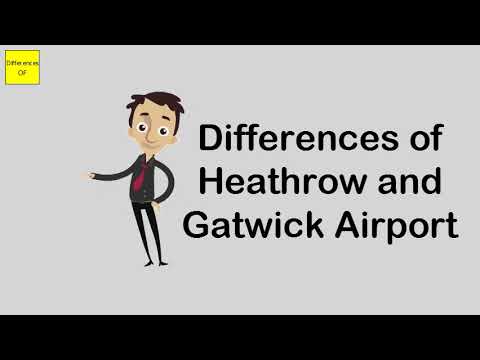 Video: Perbezaan Antara Lapangan Terbang Heathrow Dan Gatwick