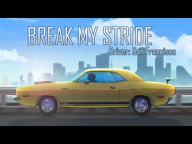 Break My Stride [Driver: SF] [Animation Meme] class=