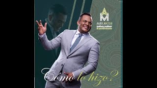 Alex Matos - Como lo hizo? (New Salsa Nueva Hit 2018 Official Audio).