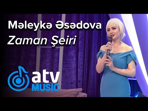 Məleykə Əsədova - Zaman Şeiri (7 Canlı)