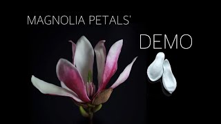 Magnolia Flower Petals DEMO ( Using Wallis Veiners)