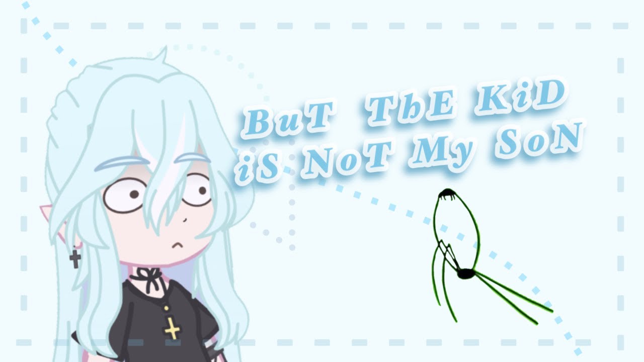 ‘𝙱𝚞𝚝 𝚝𝚑𝚎 𝚔𝚒𝚍 𝚒𝚜 𝚗𝚘𝚝 𝚖𝚢 𝚜𝚘𝚗’ ||meme||GC - YouTube