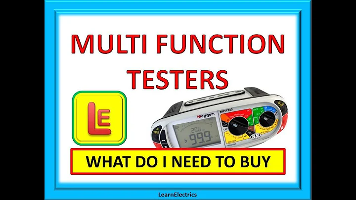 BUYING MULTIFUNCTION TESTERS. A Guide to what you need to know.