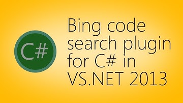 Bing code search plugin for C# in VS.NET 2013