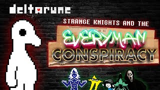 Strange Knights and the EVERYMAN CONSPIRACY | Deltarune Theory and Discussion