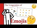 Emojis are weird linguistically speaking