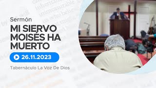 &quot;MI SIERVO MOISÉS HA MUERTO&quot; | Tabernáculo La Voz De Dios