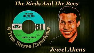 The Birds And The Bees (A True Stereo Experience) - Jewel Akens