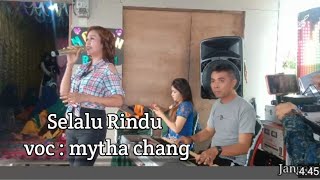 selalu rindu - mytha chang