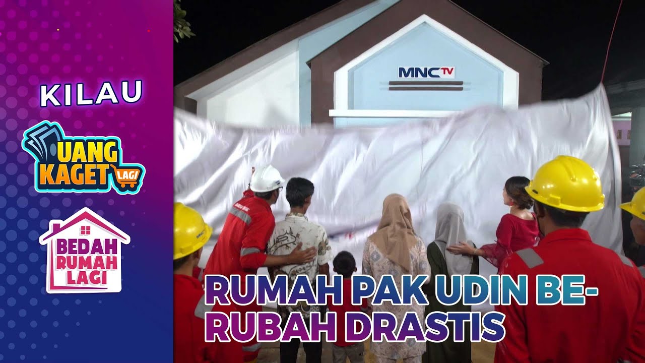 TIRAI DIBUKA! Rumah Pak Udin Berubah Drastis | KILAU UANG KAGET & BEDAH RUMAH LAGI PART 9/9