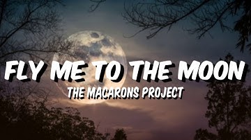Fly Me To The Moon- Cover by The Macarons Project (Lyrics)
