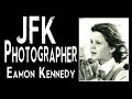 JFK Assassination Photographer - Eamon Kennedy