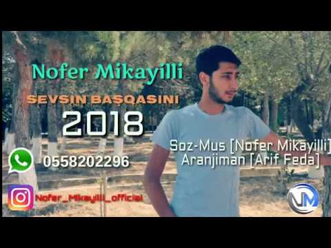 Nofer Mikayilli - Sevsin Basqasini 2019 (Official Audio)