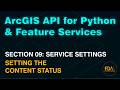 Set the Content Status for an ArcGIS Online Content Item with the ArcGIS API for Python