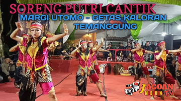 SORENG MATARAM MARGI UTOMO PUTRI GETAS KALORAN - LIVE KEMIRI KALORAN 2023