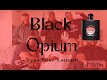 My Guy Friends Rate Black Opium| CHI VISION