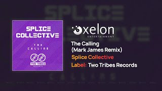 Splice Collective - The Calling (Mark James Remix) [Radio Edit]