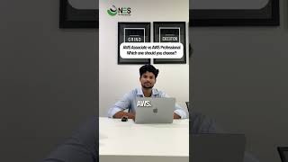 AWS ASSOCIATE VS AWS PROFESSIONAL