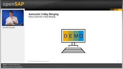SAP Cloud Platform Git| SAPUI5 | Git | SAP Cloud. Week 2 Unit 2 Automatic 3-Way Merging