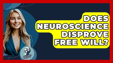 Does Neuroscience Disprove Free Will? - Philosophy Beyond