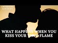 WHAT HAPPENS WHEN YOU KISS