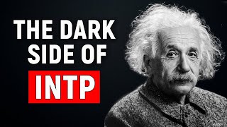 The Dark Side Of INTP  The Worlds Smartest Personality Type