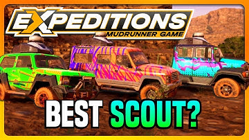 Finding the BEST SCOUT in Expeditions: A Mudrunner Game