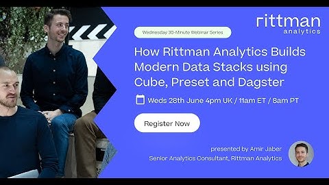 How Rittman Analytics Builds Modern Data Stacks using Cube, Preset and Dagster
