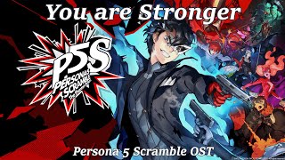 You Are Stronger (Intro Song FULL) | Persona 5 Scramble