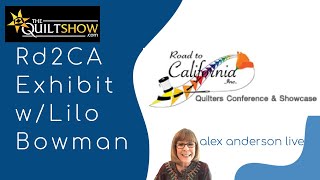 Alex Anderson LIVE - Road to California Quilt Show - Special Exhibit