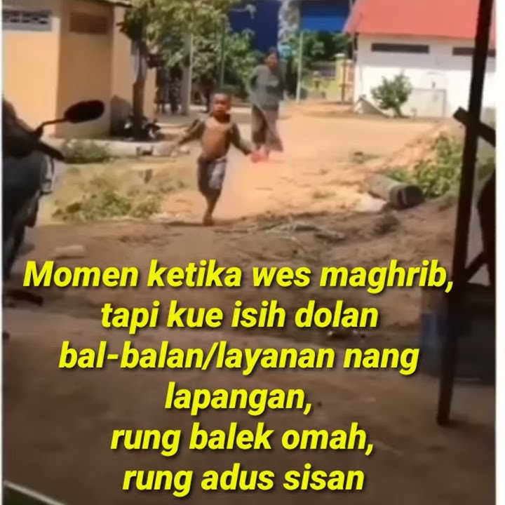 Story wa momen ketika wes maghrib