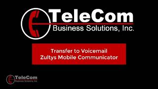 Zultys Mobile Transfer to Voicemail