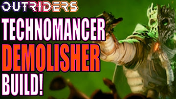 Outriders | Technomancer Demolisher Build!