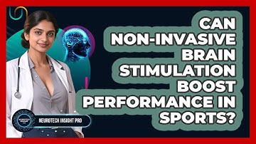 Can Non-invasive Brain Stimulation Boost Performance In Sports? - Neurotech Insight Pro