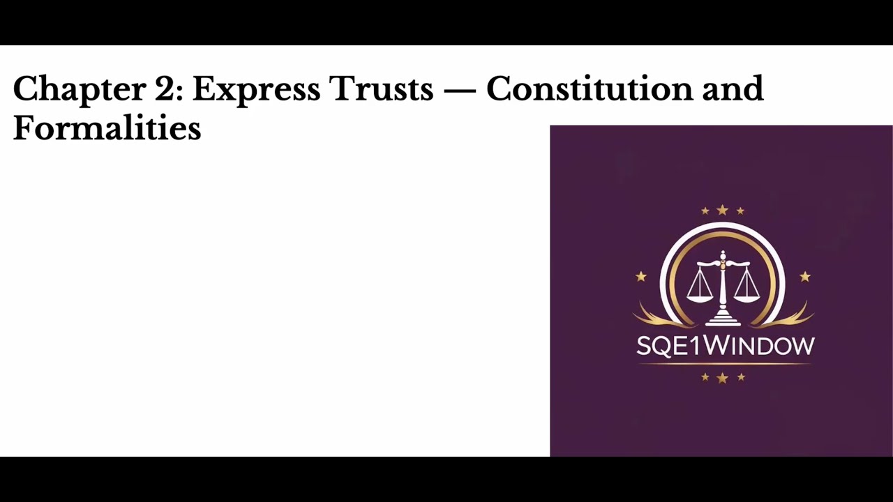 Chapter 2 - Express Trusts Constitution and Formalities - Equity and ...