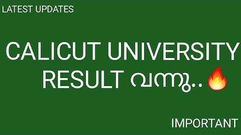 CALICUT UNIVERSITY RESULT 2021/ FIRST SEMESTER / LATEST UPDATES