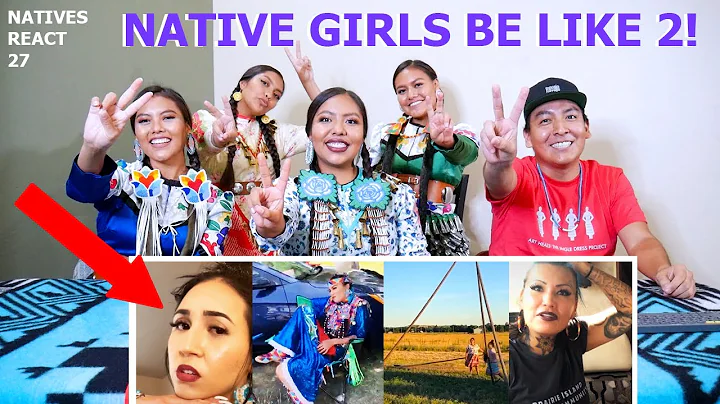 Native Girls Be Like 2! - Natives React #27