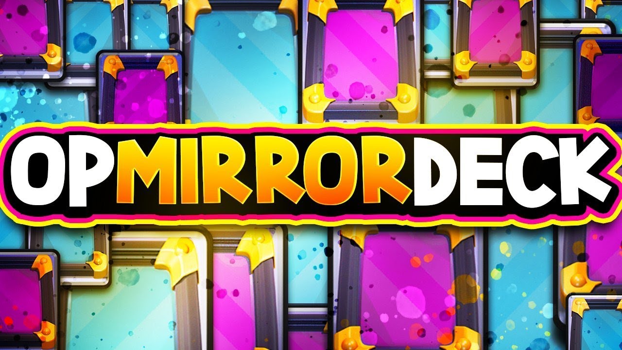 7317 Reasons MIRROR is Underrated in Clash Royale! YouTube