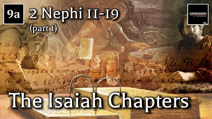 Come Follow Me - 2 Nephi 11-19 (part 1): The Isaiah Chapters