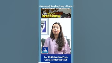 estrada doctrine css mock interview   noor ul huda   world times institute   teaser 1
