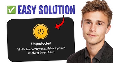 Unprotected VPN Is Temporarily Unavailable. Opera Is Resolving the Problem | EASY SOLUTION ✅