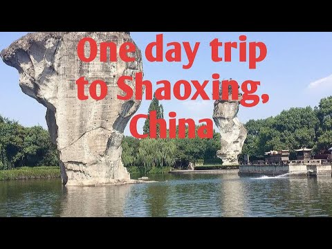 One day trip to Shaoxing, China