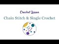 Learn how to crochet, lesson 1: Chain stitch, and single crochet