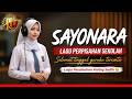 SAYONARA &ndash; Lagu Perpisahan Sekolah Paling Menyentuh Hati 🎓