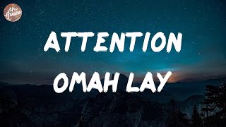 Omah lay - Attention (Lyrics)