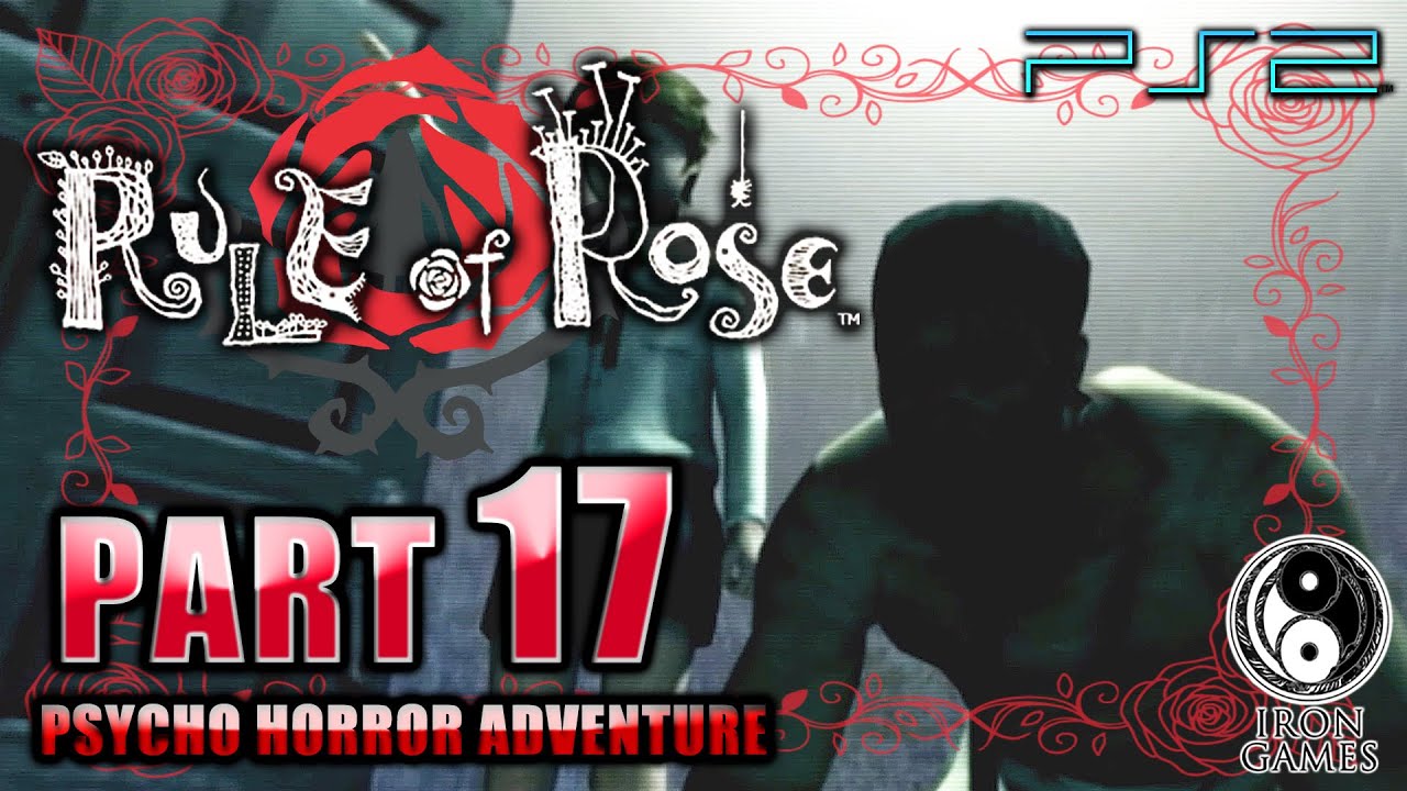 #17【RULE of ROSE：ルールオブローズ/高画質】「ノライヌ伝説」の真実！崩壊のローズガーデン孤児院【PS2】