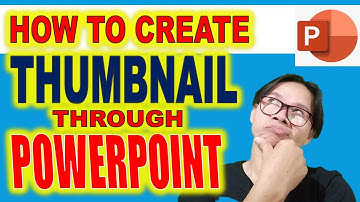 HOW TO CREATE YOUTUBE VIDEO THUMBNAIL THROUGH POWERPOINT