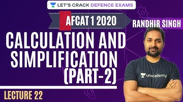 L22: Calculation and Simplification | Part-2 | 6 Days Strategy for AFCAT 1 2020 | Randhir Singh