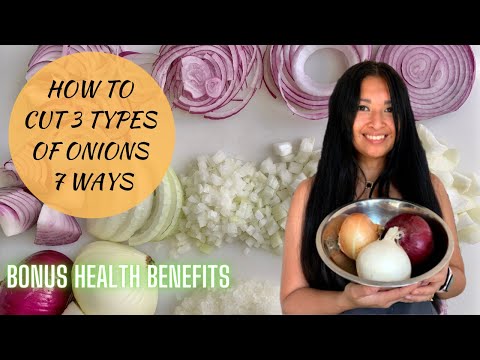 How to Cut Onions 7 Ways | 3 Most Common Onions | Onion Health Benefits