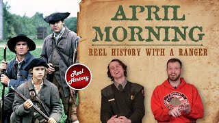 Reel History with a Ranger: 'April Morning' (1987)